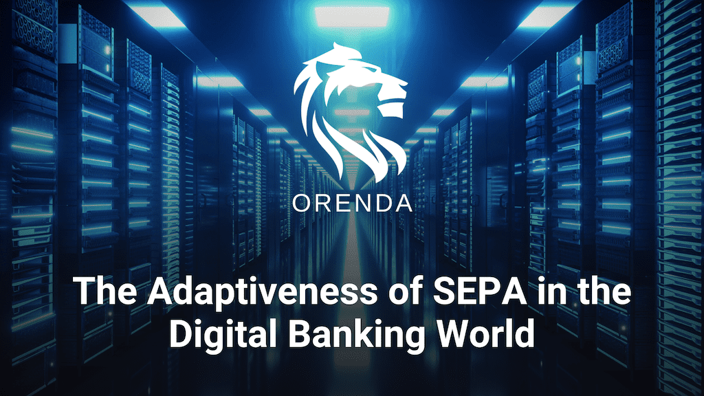 The Adaptiveness of SEPA in the Digital Banking World | The Payments ...