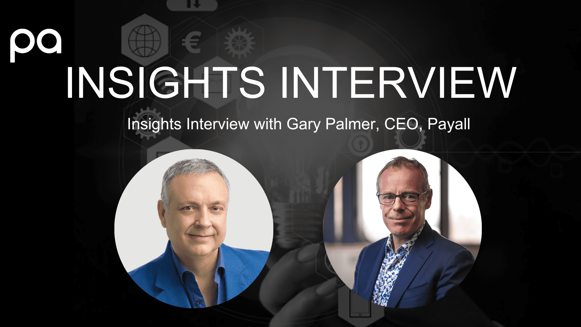 Insights Interview with Gary Palmer, CEO, Payall